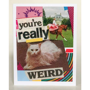 Barnes SQ5543314 You're Really Weird Greeting Card (pack Of 6)