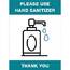 Lorell LLR 00254 Please Use Hand Sanitizer Sign - 1 Each - Please Use 