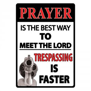 Rivers 1496 16in Prayer Is The Best Way Tin Sign