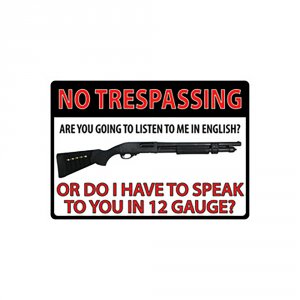 Rivers 1497 16in No Trespassing 12 Gauge Tin Sign