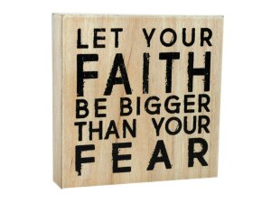 Bulk KL591 Faith  Fear Wood Art - 6039;039; X 6039;039;