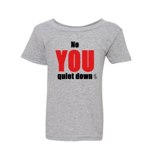 Bad YTHQUITSMGR No You Quiet Down Youth T-shirt Youth Small