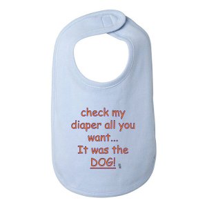 Bad DOGBIBBL It Was The Dog Funny Baby Bib One Size