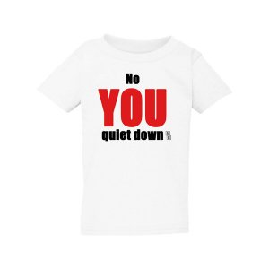 Bad YTHQUITSMWH No You Quiet Down Youth T-shirt Youth Small