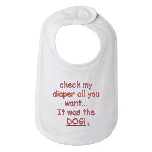 Bad DOGBIBWH It Was The Dog Funny Baby Bib One Size