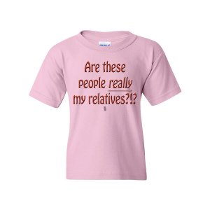 Bad YTHRELTSMPK Are These People Really My Relatives Youth T-shirt You