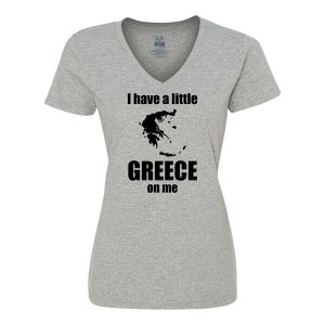 Bad GREVXLGR I Have A Little Greece On Me Ladies Shirt Xlarge