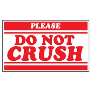 International SCL584 Please Do Not Crush - 5 X 3 Warning Labels