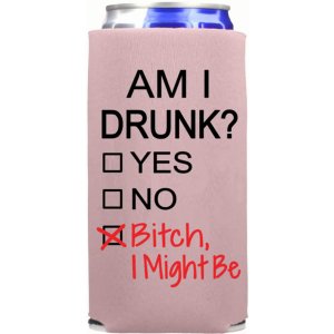 Capital Am_Drnk_Might_Be_Mint Funny Slim Can Cooler - Am I Drunk Bitch