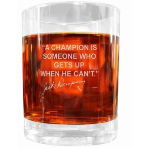 Famous FWGSPJD Jack Dempsey Famous Quote Italian Crystal Whiskey Glass