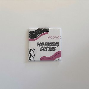 Black 149901234 You Fucking Got This Magnet (pack Of 1)