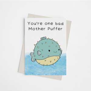 Black 149900478 You're One Bad Mother Puffer - Greeting Card (pack Of 