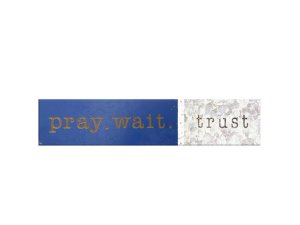 Bulk AA039 Horizontal Blue Amp; White Pray Wait Amp; Love Wood Sign Wa